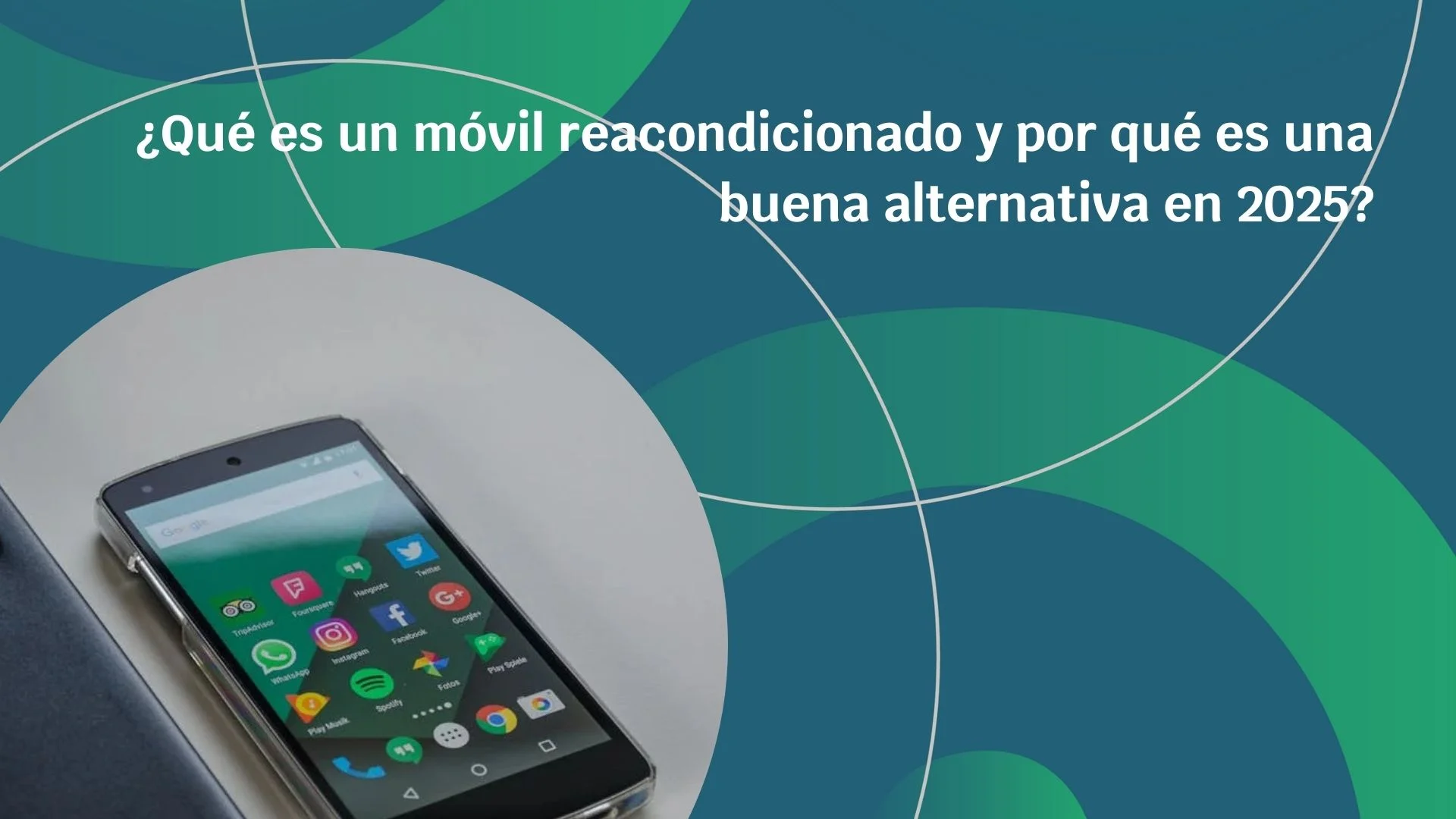 ¿Qué es un móvil reacondicionado y por qué es una buena alternativa en 2025?